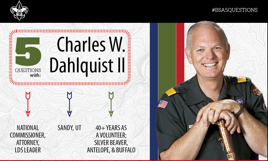 5 Questions with National Commissioner Charles W. Dahlquist II