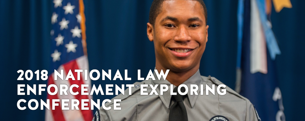 Register Now for the 2018 National Law Enforcement Exploring Conference